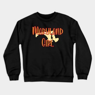 Maryland Girl Crewneck Sweatshirt